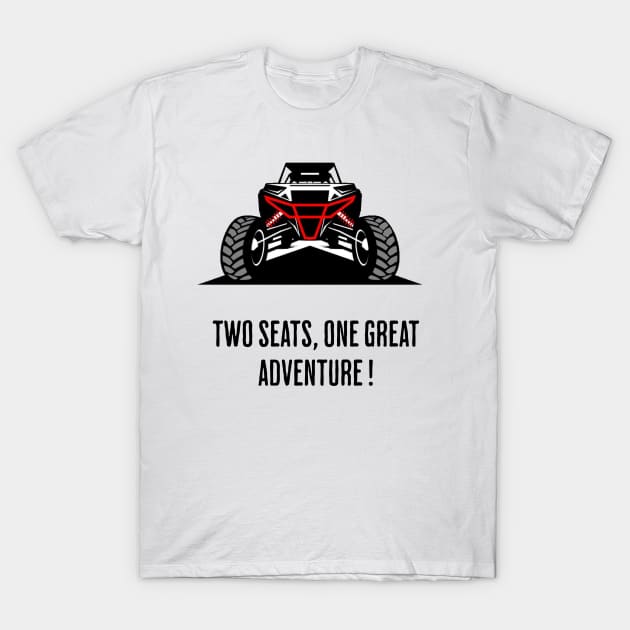 Two seats, one great adventure T-Shirt by Hobbsy74